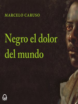 Negro el dolor del mundo - Audiobook
